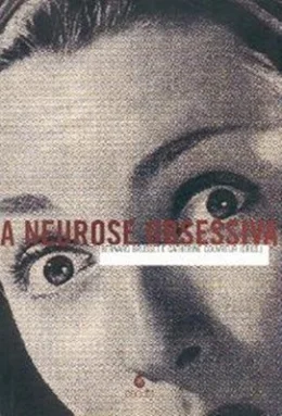 A NEUROSE OBSESSIVA - EDITORA ESCUTA A NEUROSE OBSESSIVA - EDITORA ESCUTA