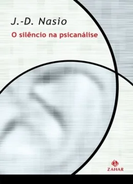 O SILNCIO NA PSICANLISE