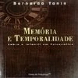 MEMÓRIA E TEMPORALIDADE - SOBRE O INFANTIL EM PSICANLISE