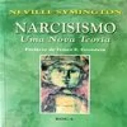 NARCISISMO - UMA NOVA TEORIA