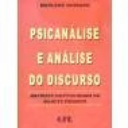 PSICANLISE E ANLISE DO DISCURSO - MATRIZES INSTITUCIONAIS DO SUJEITO PSQUICO