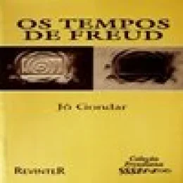 OS TEMPOS DE FREUD