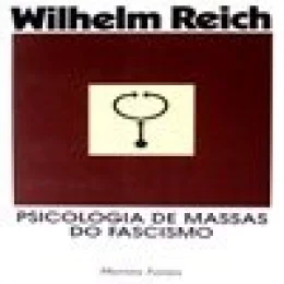 PSICOLOGIA DE MASSAS DO FASCISMO