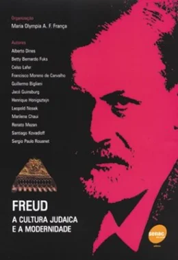 FREUD - A CULTURA JUDAICA E A MODERNIDADE