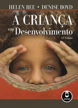 A CRIANA EM DESENVOLVIMENTO