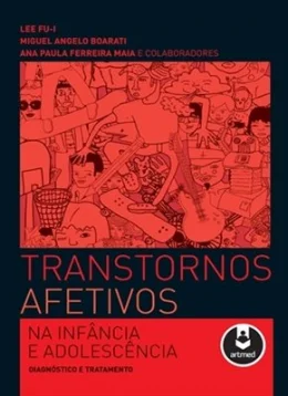 TRANSTORNOS AFETIVOS NA INFNCIA E ADOLESCNCIA - DIAGNSTICO E TRATAMENTO
