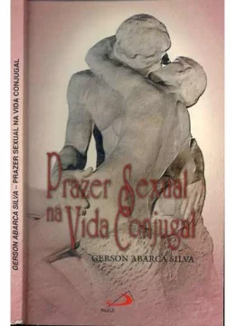 PRAZER SEXUAL NA VIDA CONJUGAL