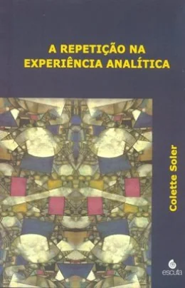 A REPETIO NA EXPERINCIA ANALTICA (SEMINRIO 2009-2010)