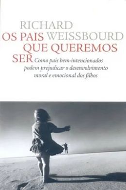 OS PAIS QUE QUEREMOS SER OS PAIS QUE QUEREMOS SER