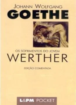 OS SOFRIMENTOS DO JOVEM WERTHER