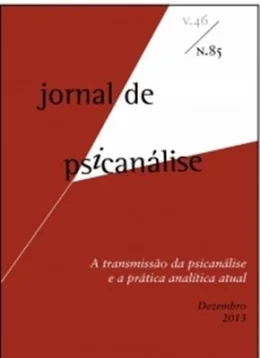JORNAL DE PSICANLISE - VOL. 46 - N 85 - DEZEMBRO 2013