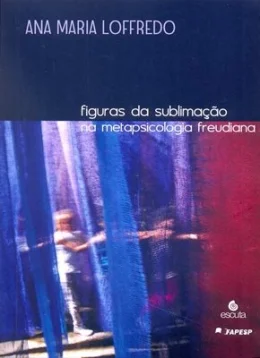 FIGURAS DA SUBLIMAO NA METAPSICOLOGIA FREUDIANA