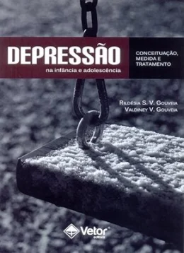 DEPRESSO NA INFNCIA E ADOLESCNCIA - CONCEITUAO, MEDIDA E TRATAMENTO