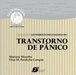 ATENDIMENTO PSICANALÍTICO DO TRANSTORNO DE PÂNICO ATENDIMENTO PSICANALÍTICO DO TRANSTORNO DE PÂNICO