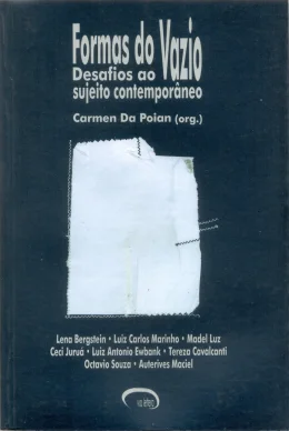 FORMAS DO VAZIO - DESAFIOS AO SUJEITO CONTEMPORNEO