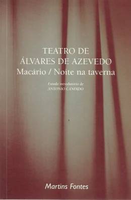 TEATRO DE LVARES DE AZEVEDO - MACRIO / NOITE NA TAVERNA