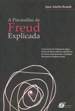 A PSICANLISE DE FREUD EXPLICADA