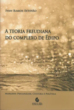 A TEORIA FREUDIANA DO COMPLEXO DE DIPO