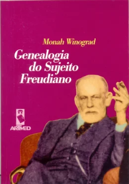 GENEALOGIA DO SUJEITO FREUDIANO