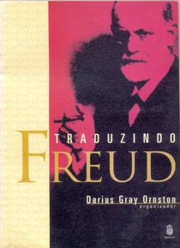 TRADUZINDO FREUD