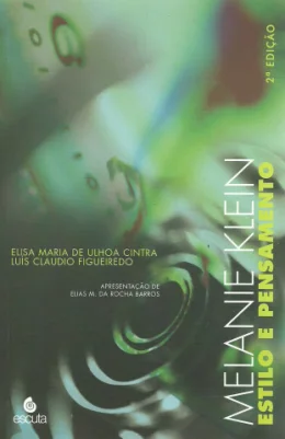 MELANIE KLEIN - ESTILO E PENSAMENTO