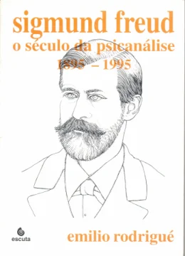 SIGMUND FREUD - O SCULO DA PSICANLISE 1895-1995 VOL 01