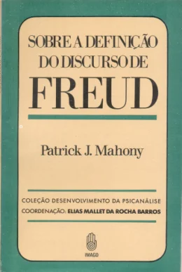 SOBRE A DEFINIO DO DISCURSO DE FREUD