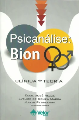 PSICANLISE: BION - CLNICA E TEORIA