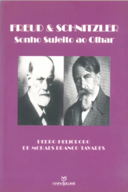 FREUD & SCHNITZLER - SONHO SUJEITO AO OLHAR