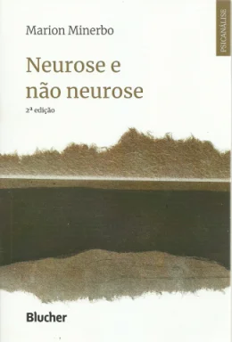 NEUROSE E NÃO NEUROSE NEUROSE E NÃO NEUROSE
