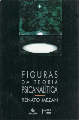 FIGURAS DA TEORIA PSICANALTICA