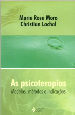 AS PSICOTERAPIAS - MODELOS , MTODOS E INDICAES