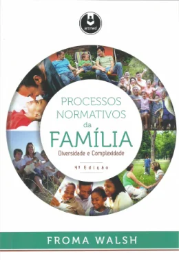 PROCESSOS NORMATIVOS DA FAMLIA - DIVERSIDADE E COMPLEXIDADE