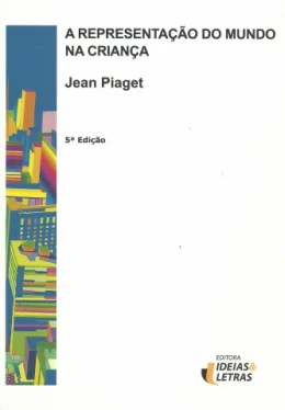 A REPRESENTAO DO MUNDO NA CRIANA