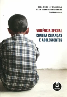 VIOLNCIA SEXUAL CONTRA CRIANAS E ADOLESCENTES