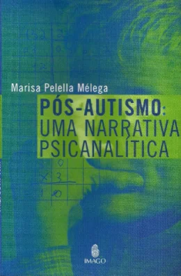 PS-AUTISMO: UMA NARRATIVA PSICANALTICA
