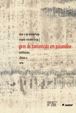 GIROS DA TRANSMISSO EM PSICANLISE - INSTITUIO CLNICA E ARTE