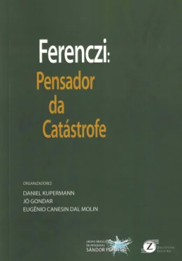 FERENCZI: PENSADOR DA CATSTROFE