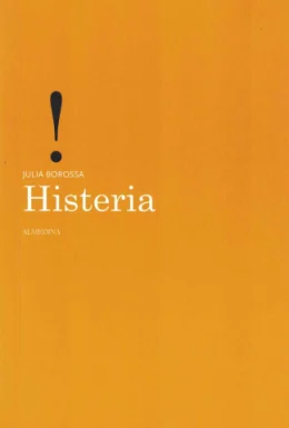 HISTERIA - ED. ALMEDINA