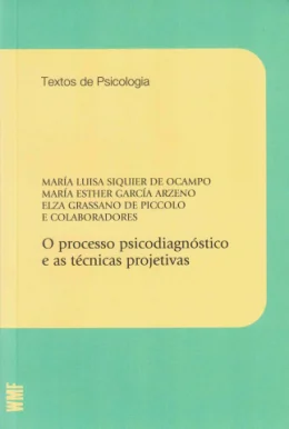 O PROCESSO PSICODIAGNSTICO E AS TCNICAS PROJETIVAS