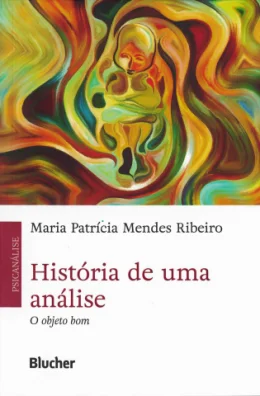 HISTRIA DE UMA ANLISE - O OBJETO BOM