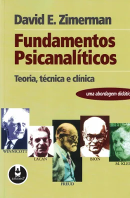 FUNDAMENTOS PSICANALTICOS - TEORIA, TCNICA E CLNICA - UMA ABORDAGEM DIDTICA