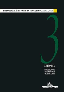 Introduo  histria da filosofia, vol. 3: A Patrstica - Introduo ao nascimento da filosofia crist