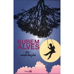 Rubem Alves Em Meditacao