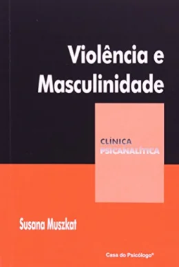 Violncia e Masculinidade