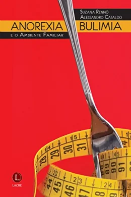 Anorexia, Bulimia e o Ambiente Familiar