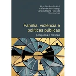Famlia, violncia e polticas pblicas