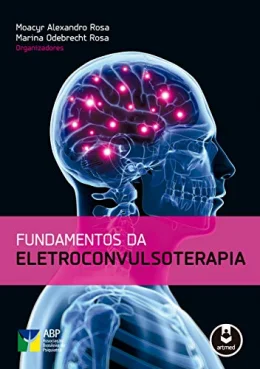 Fundamentos da Eletroconvulsoterapia