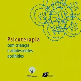 psicoterapia com criancas e adolescentes acolhidos