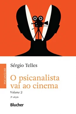 O Psicanalista vai ao Cinema (Volume 2)
